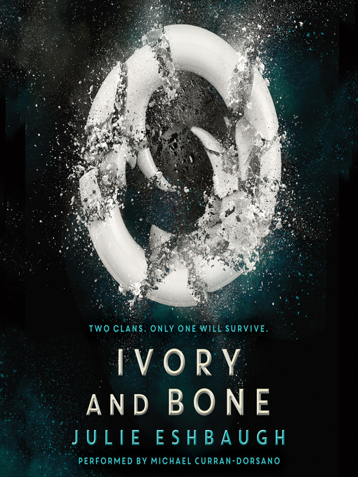 Title details for Ivory and Bone by Julie Eshbaugh - Available